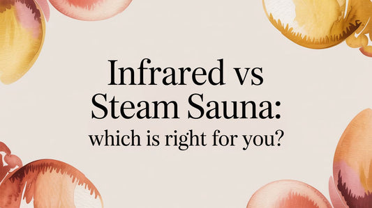Infrared vs Steam Sauna: Which Is Right for You? - Fluent Trends