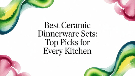 Best ceramic dinnerware sets: Top Picks for Every Kitchen - Fluent Trends