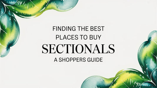 Finding the Best Places to Buy Sectionals A Shoppers Guide