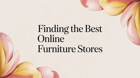 Finding the Best Online Furniture Stores text with pink and yellow floral corner accents