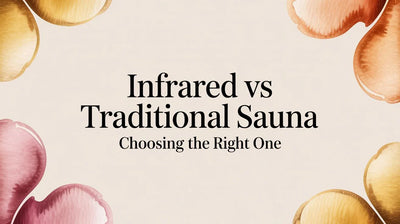Infrared vs Traditional Sauna Choosing The Right One