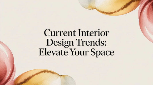Current interior design trends text on beige background with watercolor abstract shapes