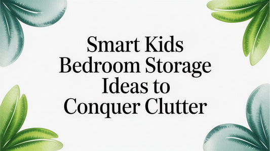 Smart Kids Bedroom Storage Ideas to Conquer Clutter