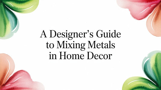 A Designer's Guide to Mixing Metals in Home Décor