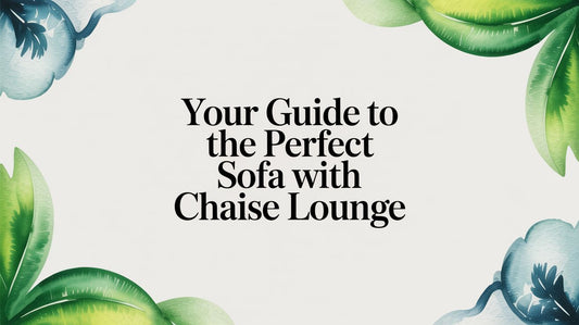 Your Guide to the Perfect Sofa With Chaise Lounge
